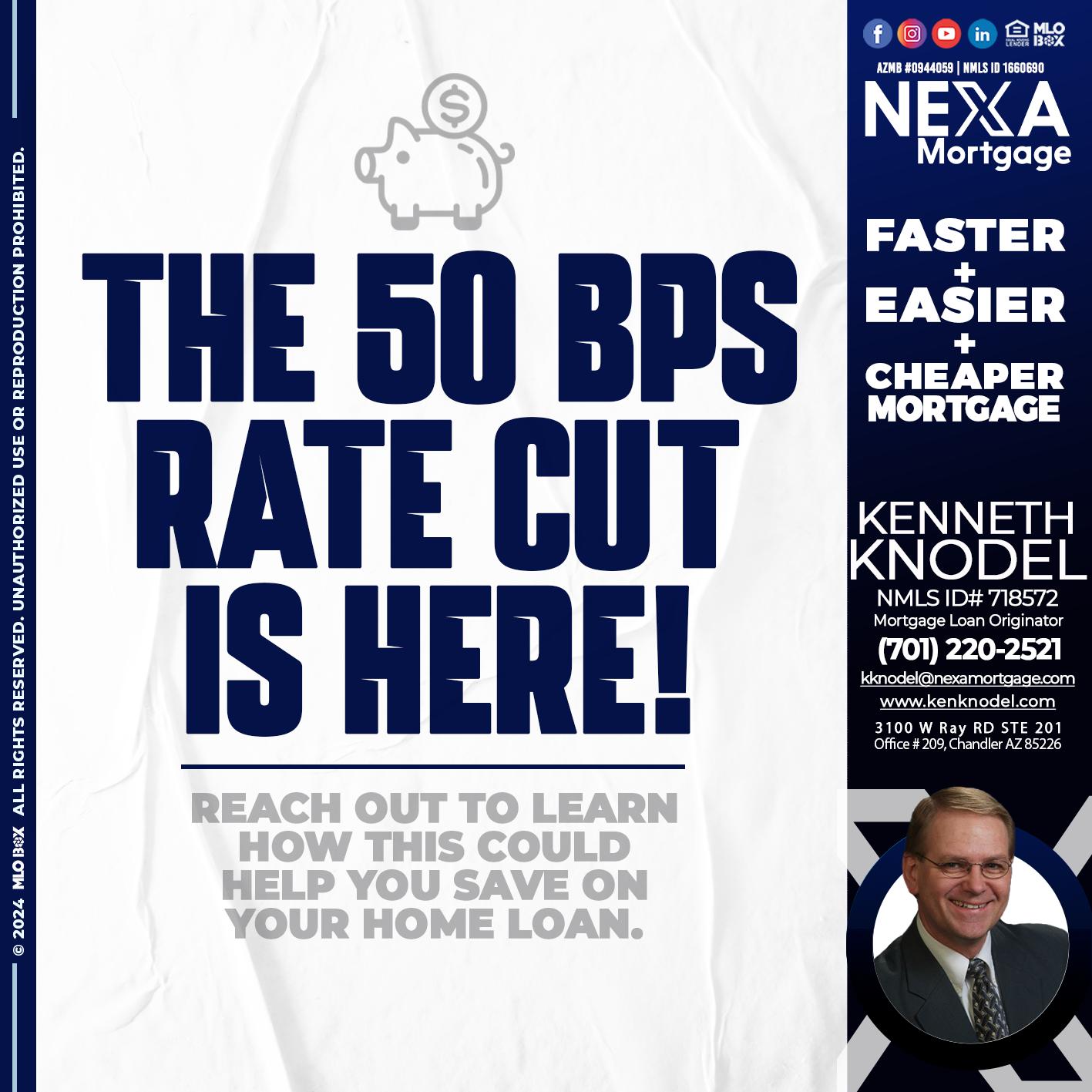 the 50 bps - Kenneth Knodel -Mortgage Loan Originator