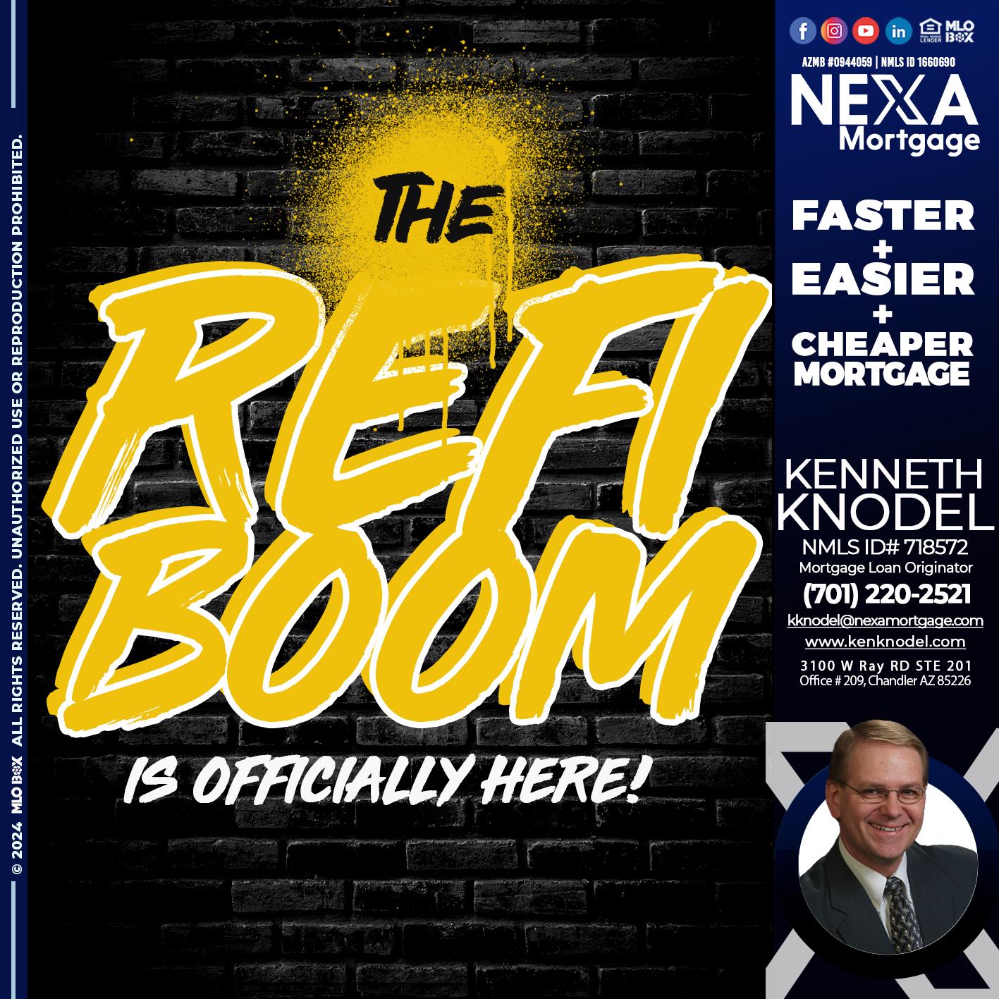 THE REFI BOOM - Kenneth Knodel -Mortgage Loan Originator