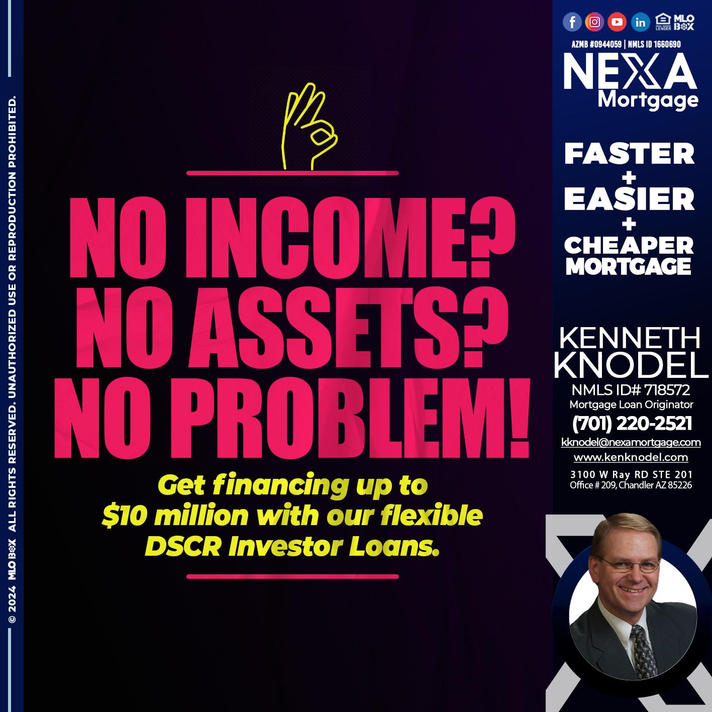 NO INCOME? - Kenneth Knodel -Mortgage Loan Originator