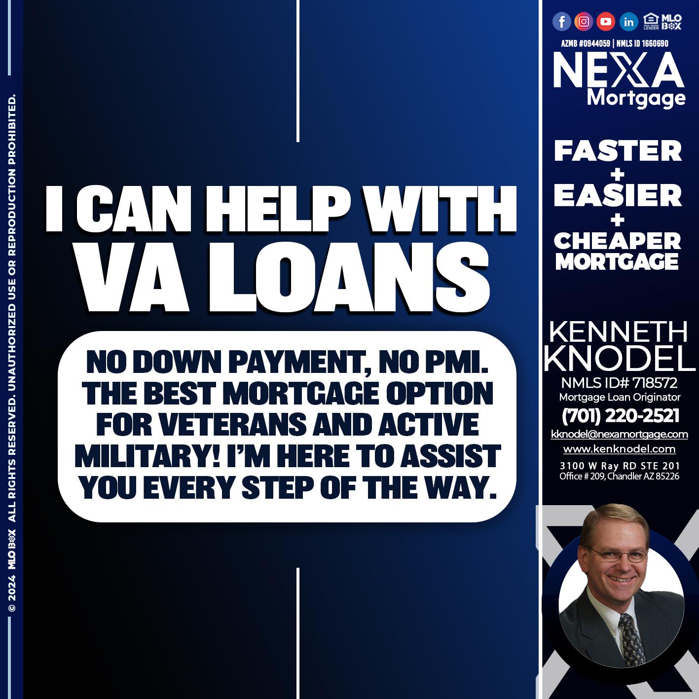 I CAN HELP WITH VA LOANS - Kenneth Knodel -Mortgage Loan Originator