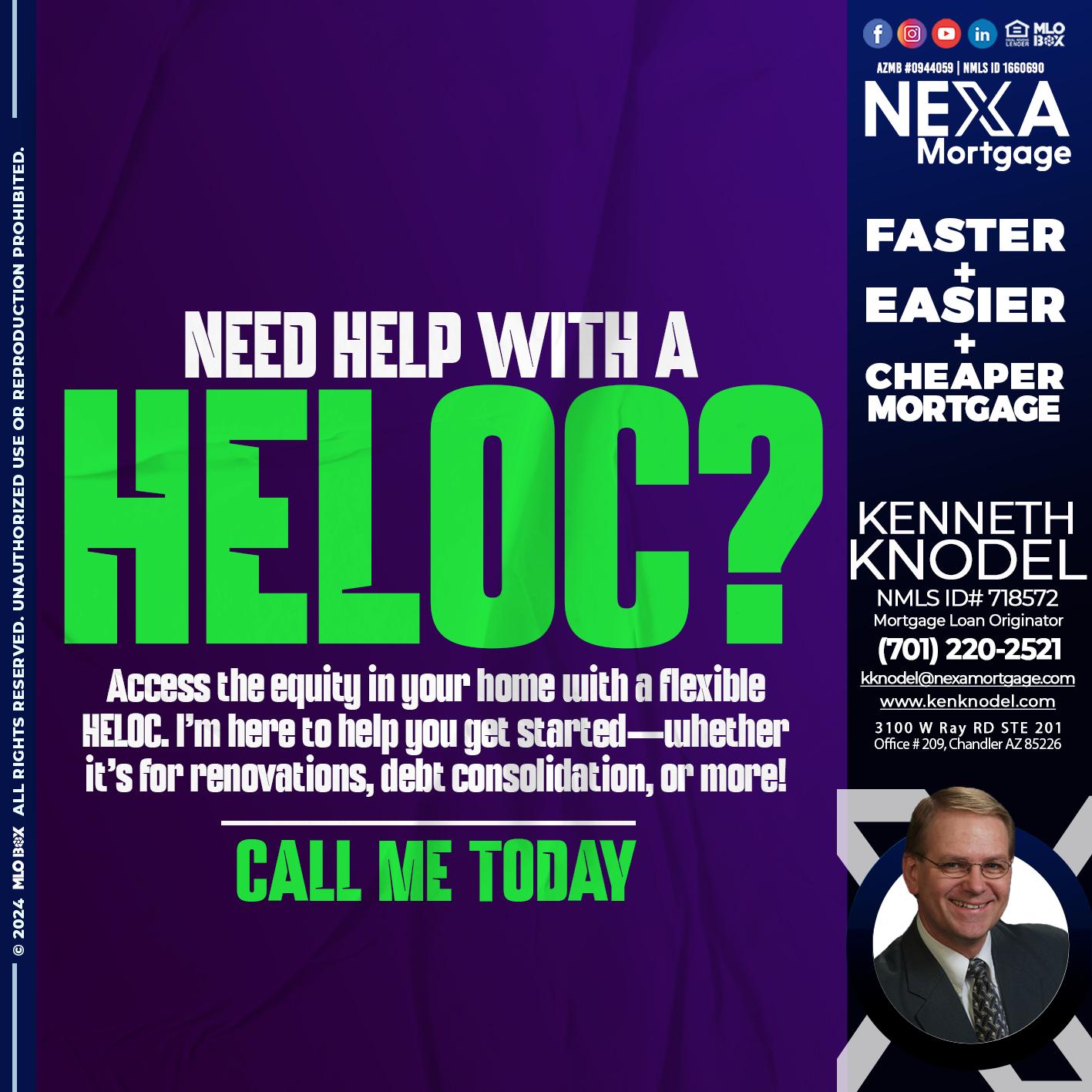 NEED HELP WITH HELOC - Kenneth Knodel -Mortgage Loan Originator