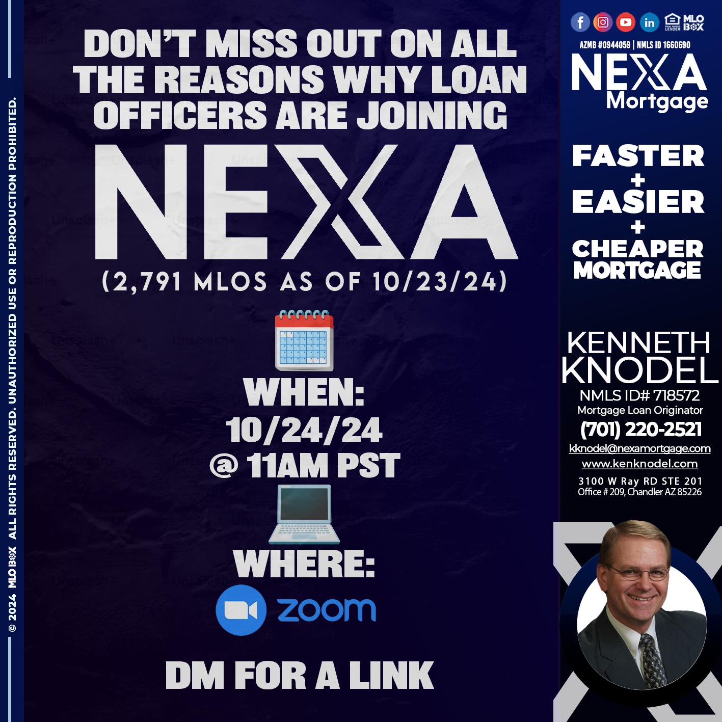 WHY NEXA - Kenneth Knodel -Mortgage Loan Originator
