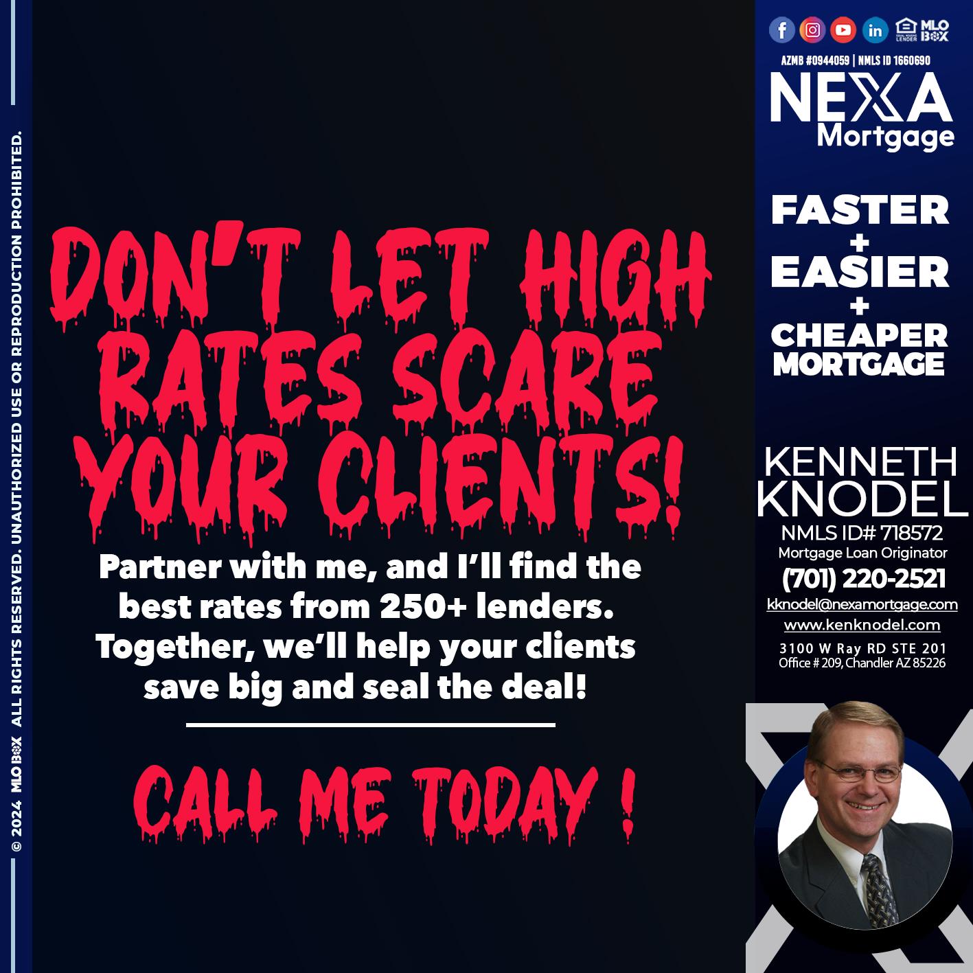 dont let high rates scare - Kenneth Knodel -Mortgage Loan Originator