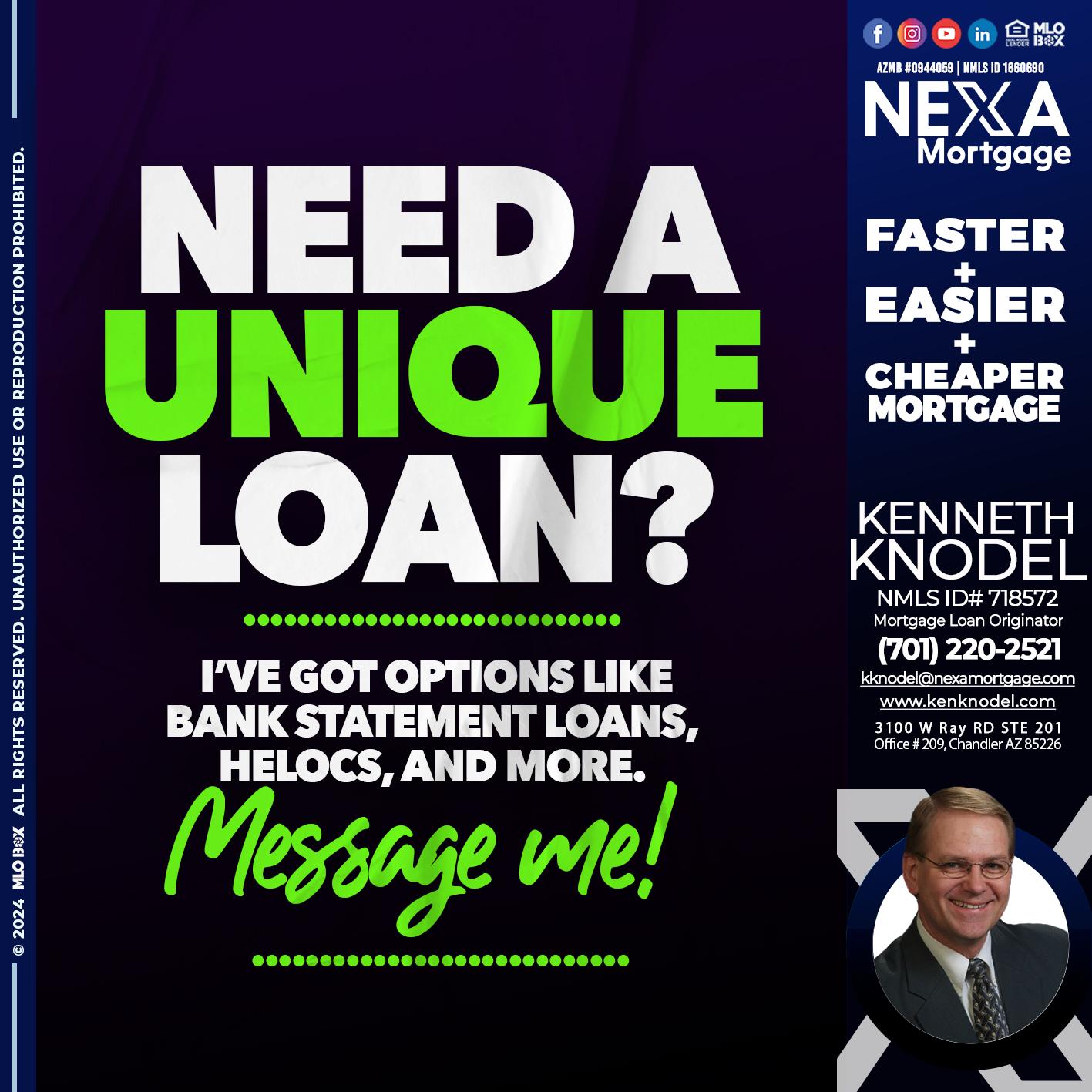 NEED A UNIQUE - Kenneth Knodel -Mortgage Loan Originator