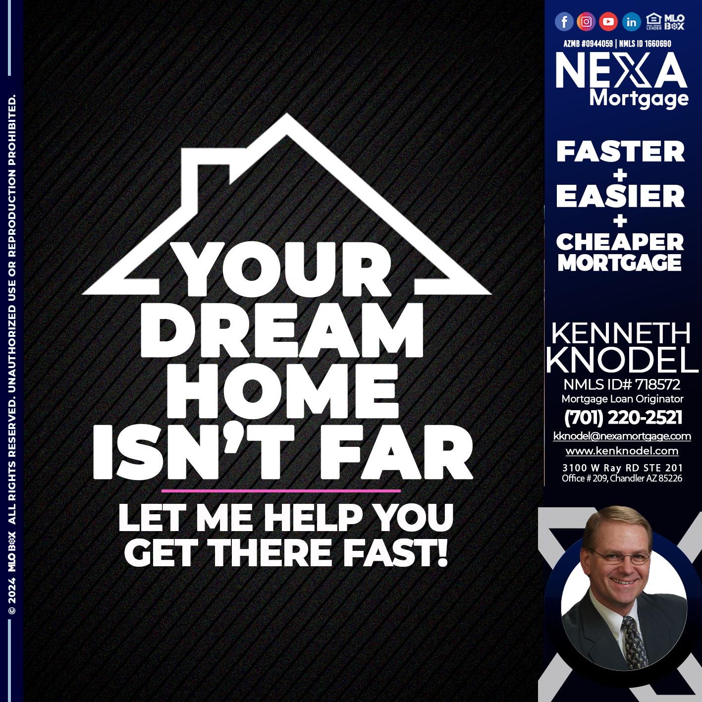 YOUR DREAM HOME - Kenneth Knodel -Mortgage Loan Originator