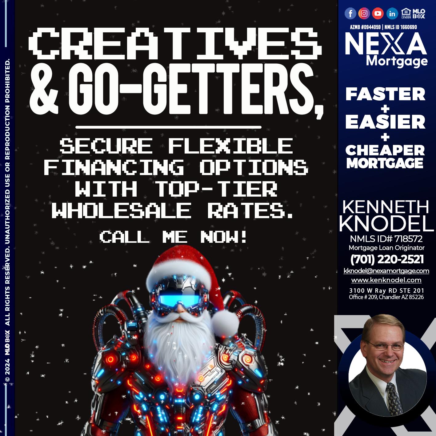 creatives and go-getters - Kenneth Knodel -Mortgage Loan Originator