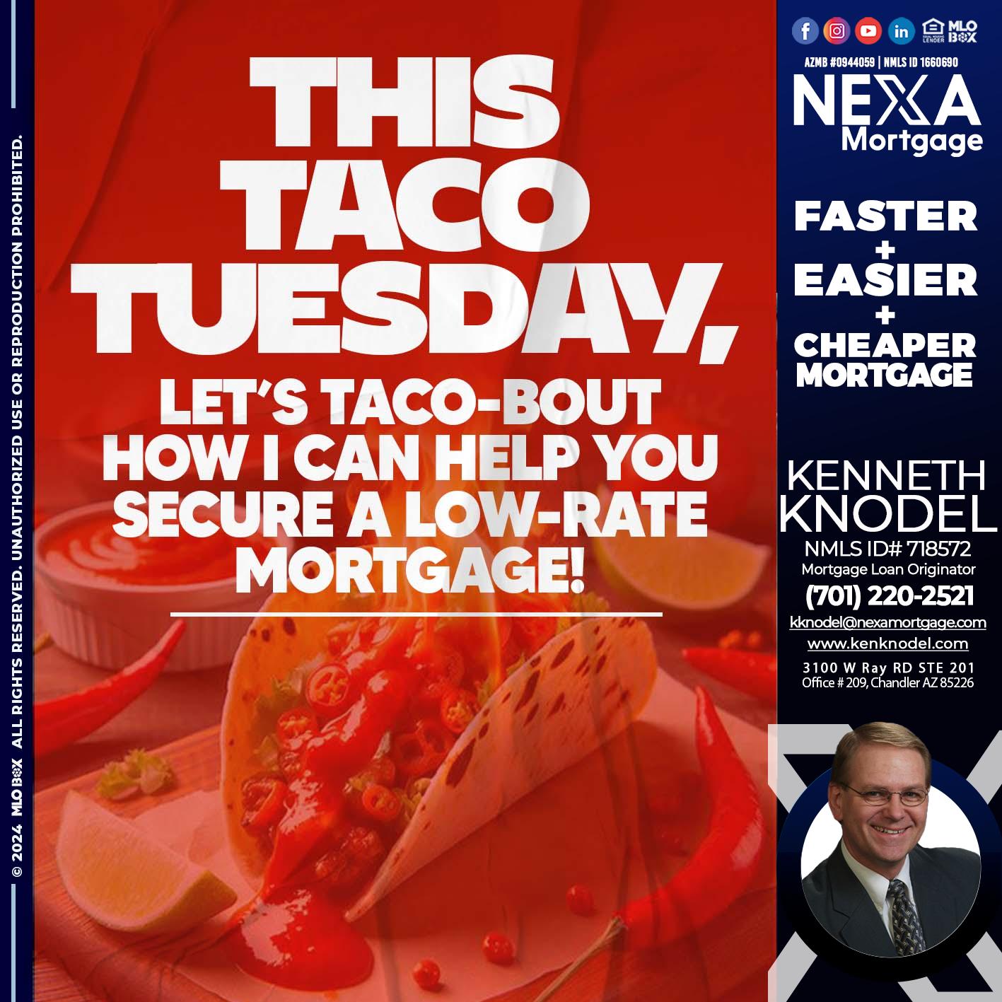 TACO TUESDAY - Kenneth Knodel -Mortgage Loan Originator