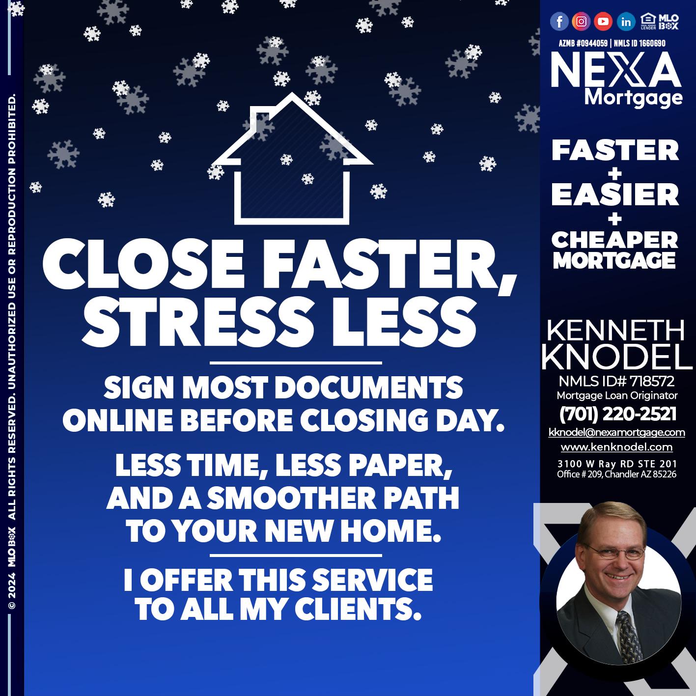 close faster - Kenneth Knodel -Mortgage Loan Originator