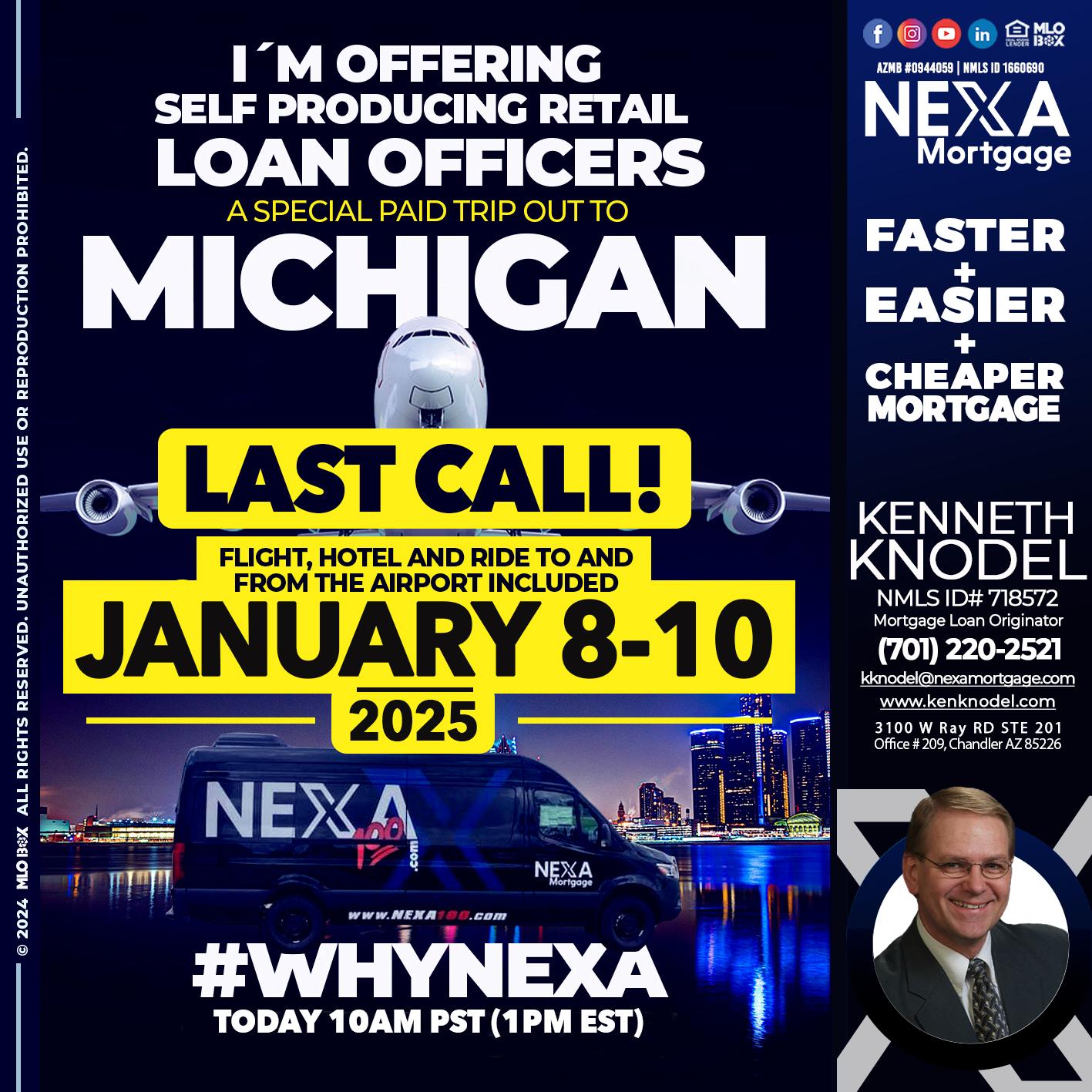 MICHIGAN TRIP LAST CALL - Kenneth Knodel -Mortgage Loan Originator