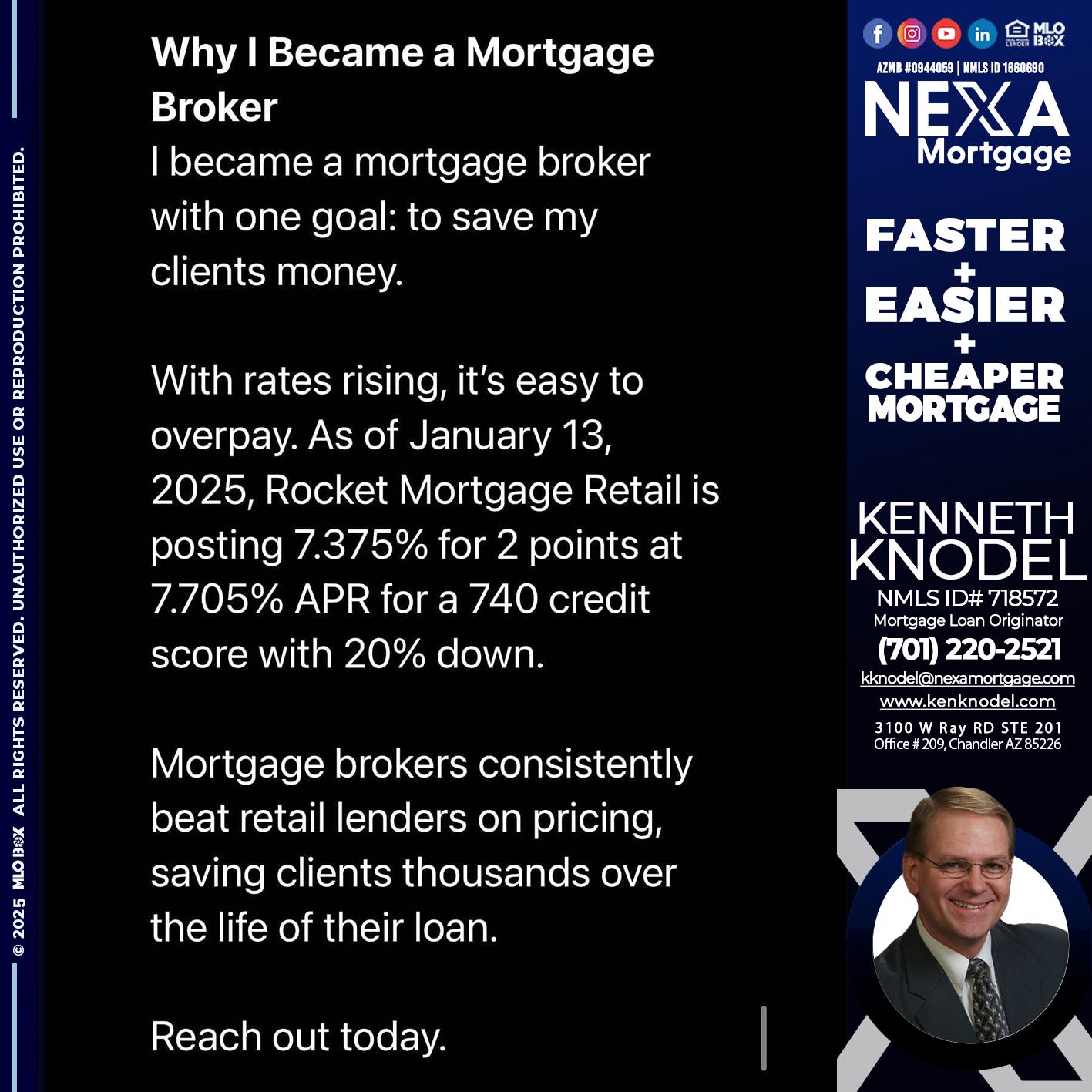 why i become - Kenneth Knodel -Mortgage Loan Originator