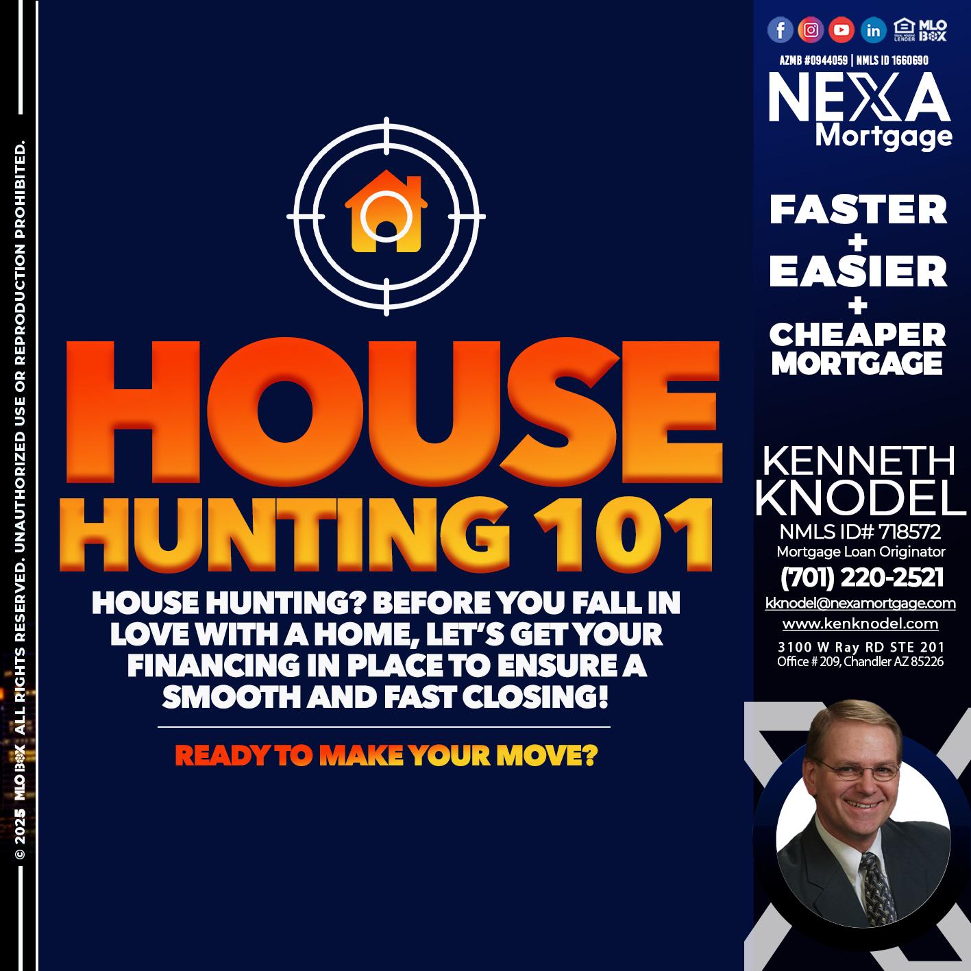 House Hunting 101 - Kenneth Knodel -Mortgage Loan Originator
