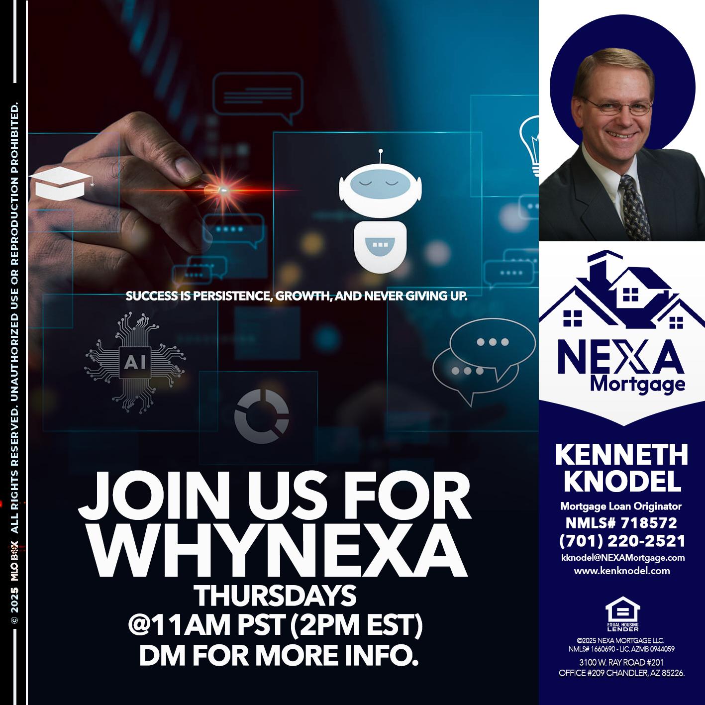 JOIN US FOR WHY NEXA - Kenneth Knodel -Mortgage Loan Originator