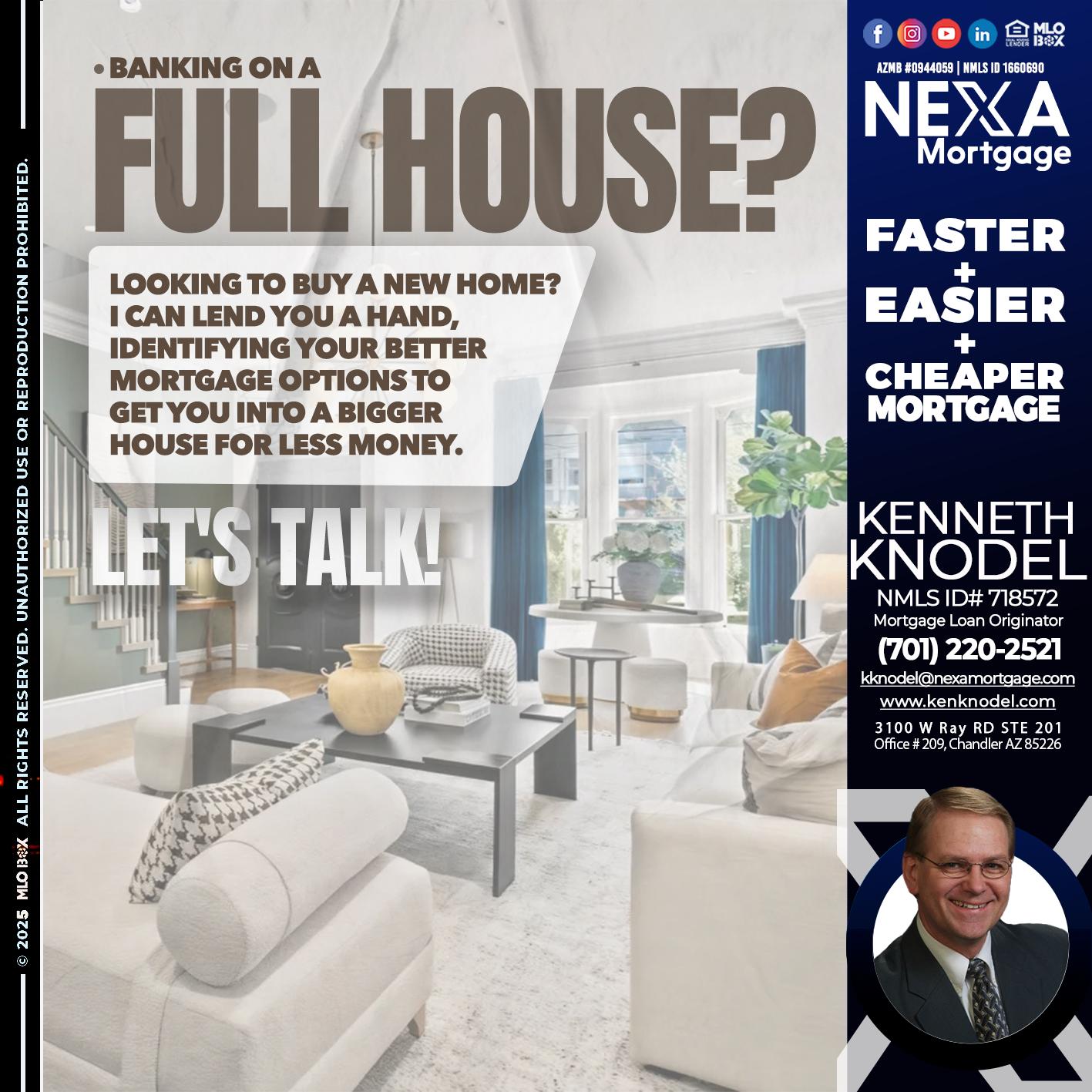 FULL HOUSE - Kenneth Knodel -Mortgage Loan Originator