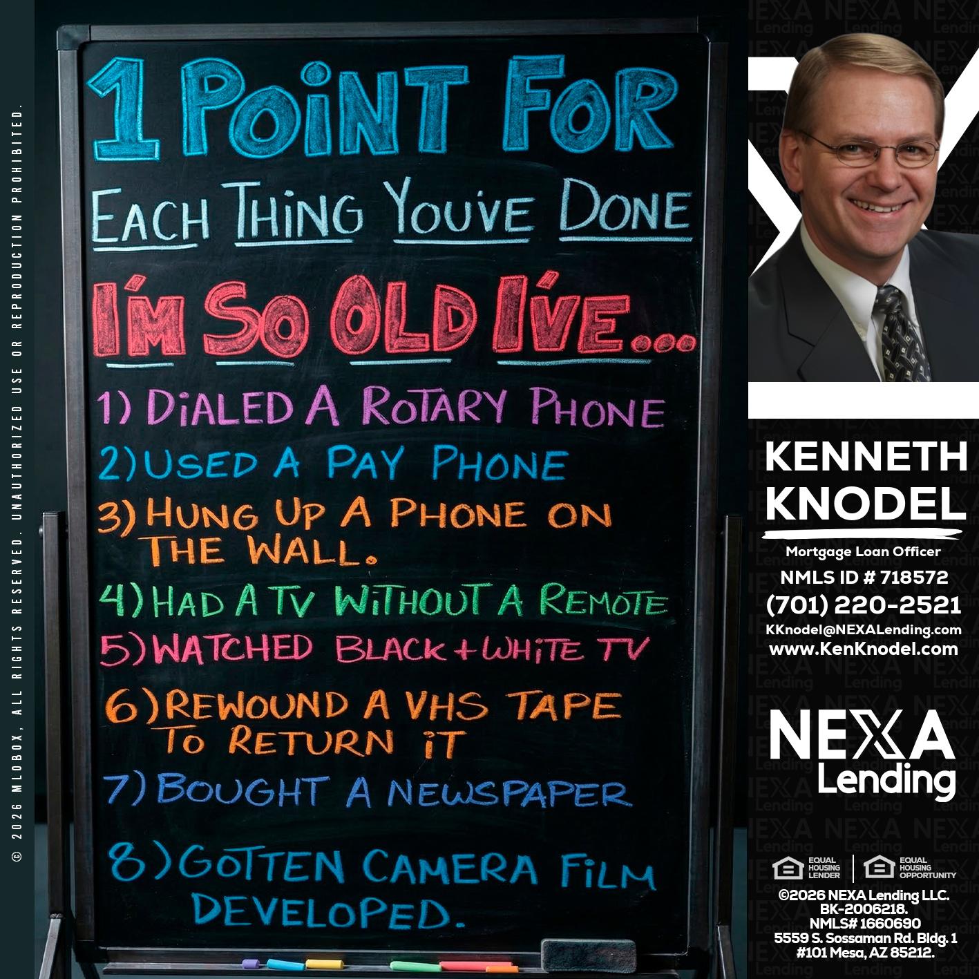 1 point for - Kenneth Knodel -Mortgage Loan Officer