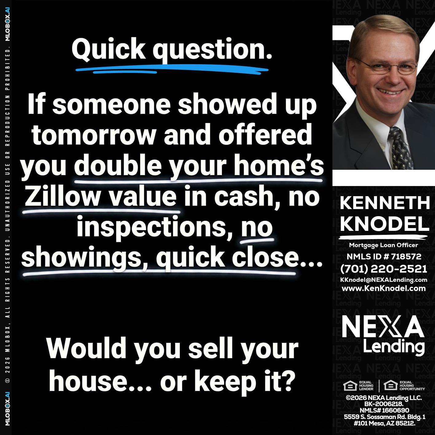 QUICK QUESTION - Kenneth Knodel -Mortgage Loan Officer