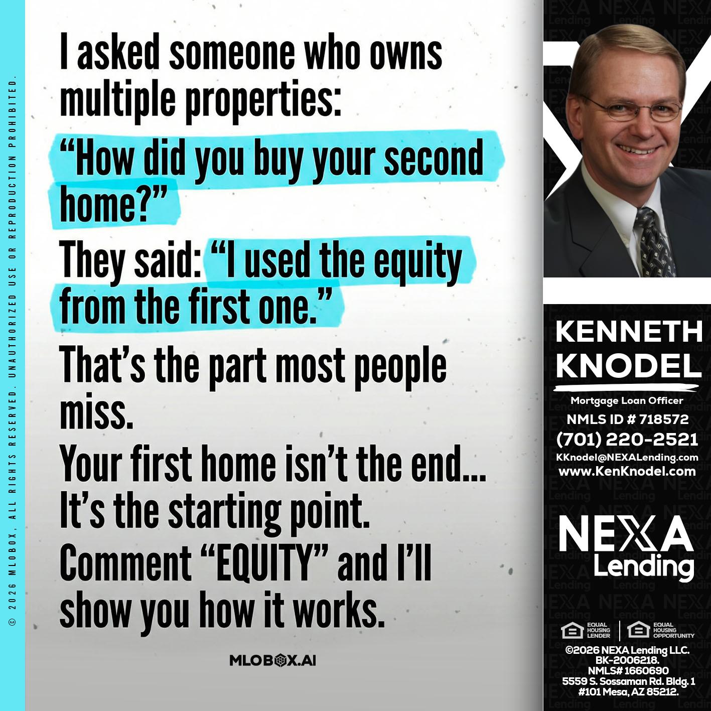 I asked someone - Kenneth Knodel -Mortgage Loan Officer