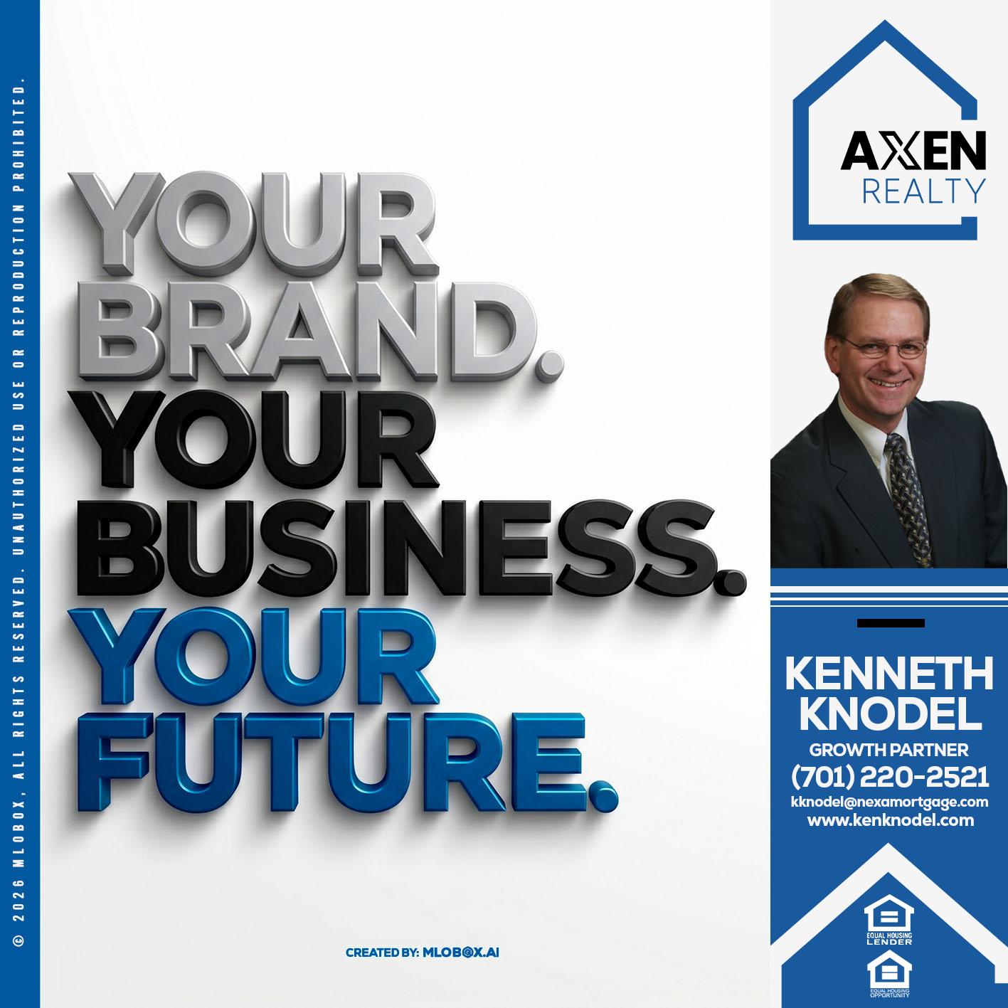 YOUR BRAND - Kenneth Knodel -Mortgage Loan Officer