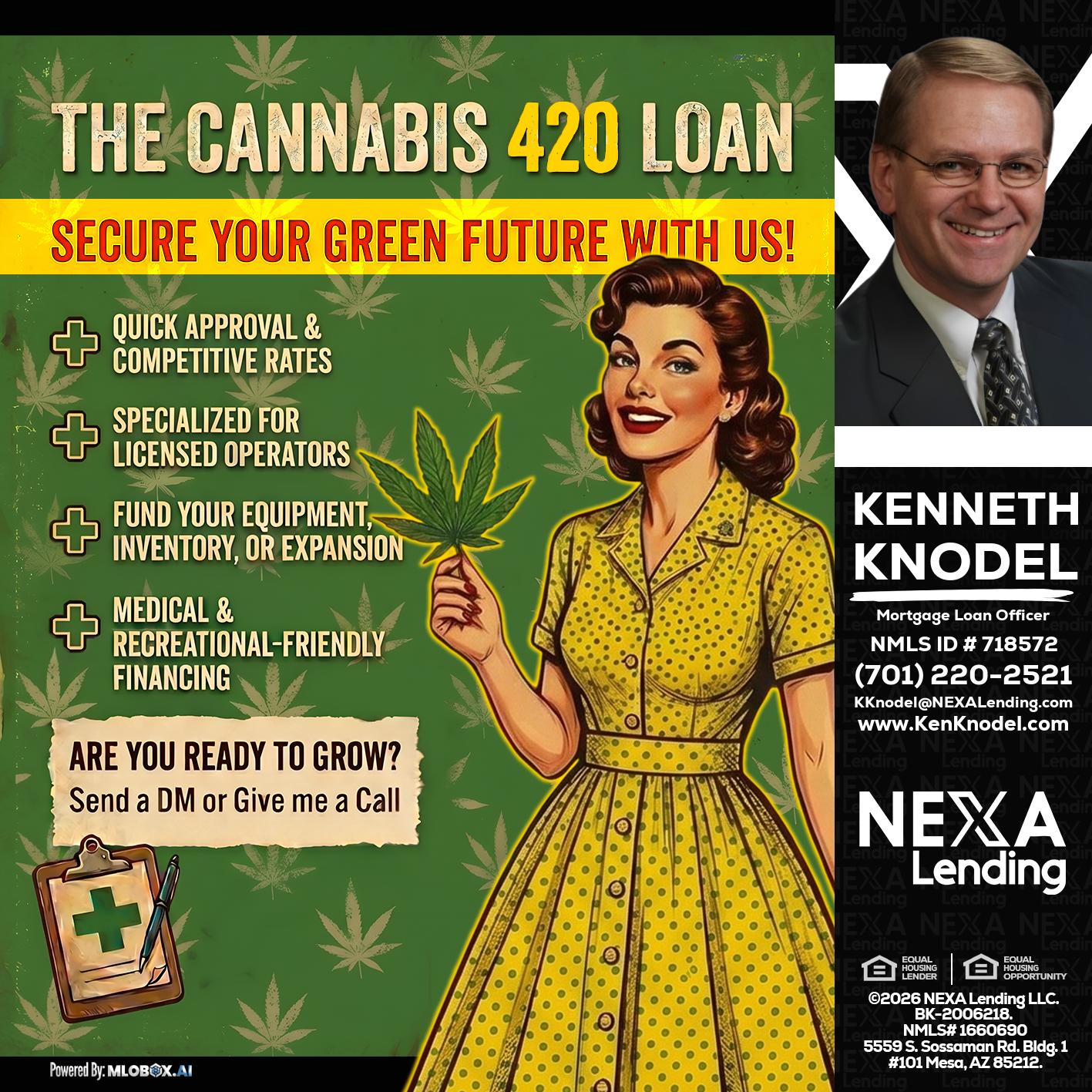 CELEBRATE 420 WITH A CANNABIS LOAN - Kenneth Knodel -Mortgage Loan Officer