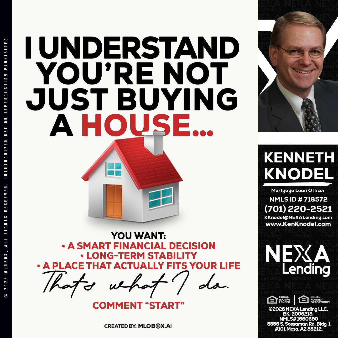I UNDERSTAND - Kenneth Knodel -Mortgage Loan Officer