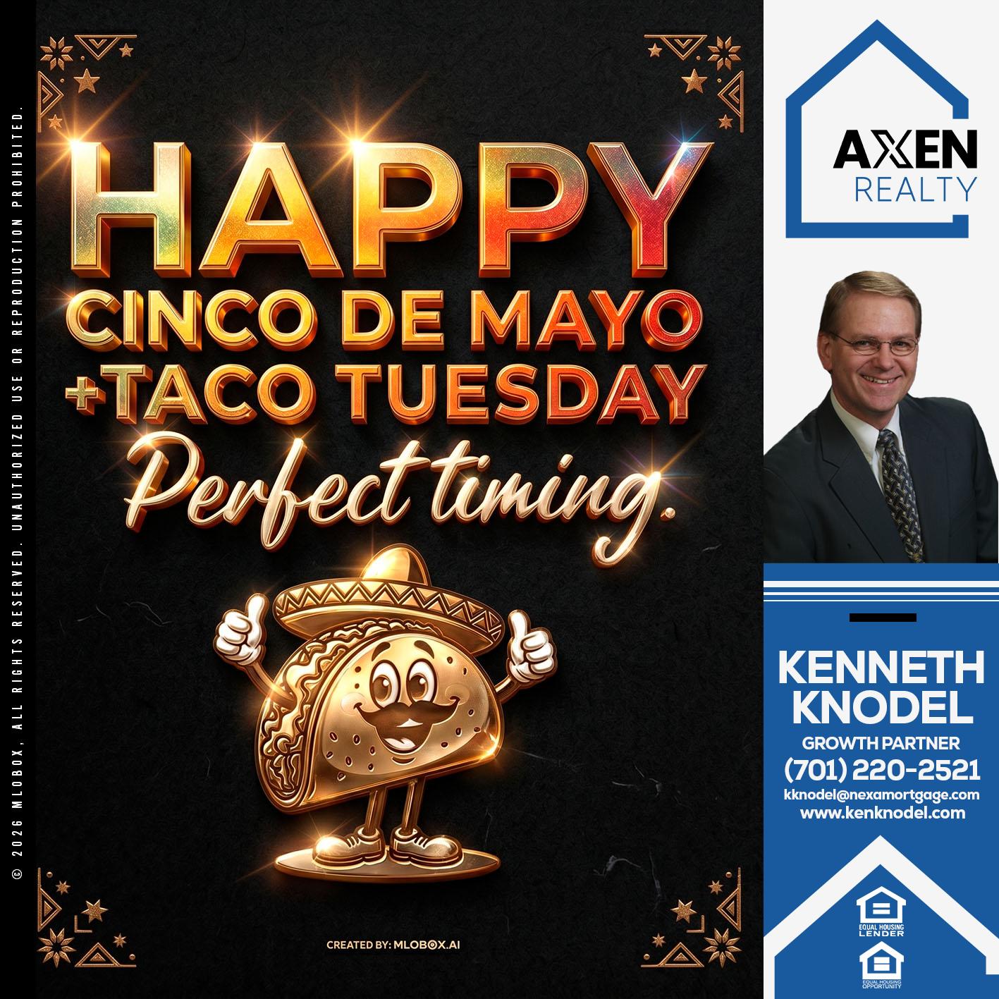 HAPPY CINCO DE MAYO - Kenneth Knodel -Mortgage Loan Officer