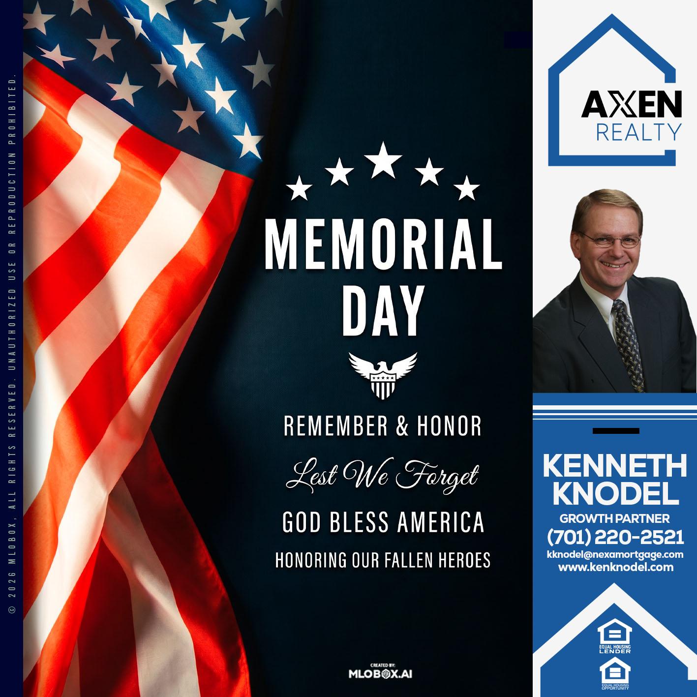 MEMORIAL DAY - Kenneth Knodel -Mortgage Loan Officer