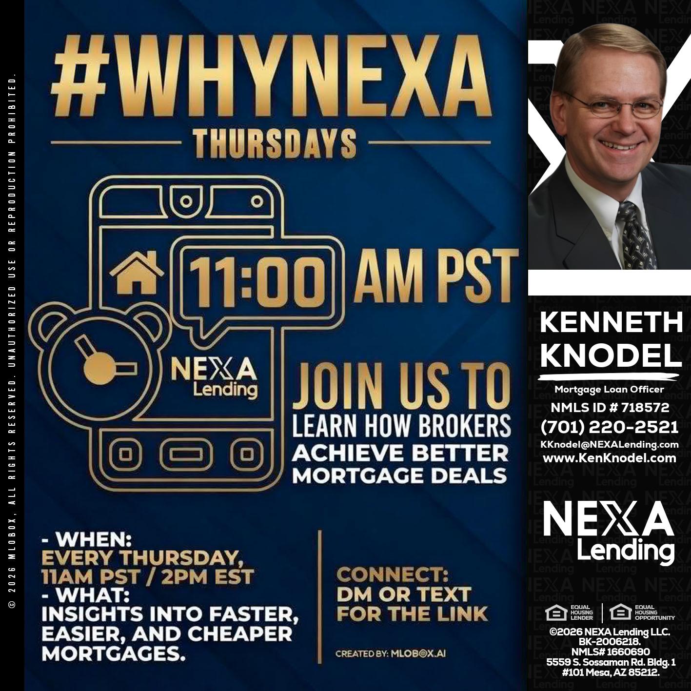 WHY NEXA THURDAYS - Kenneth Knodel -Mortgage Loan Officer