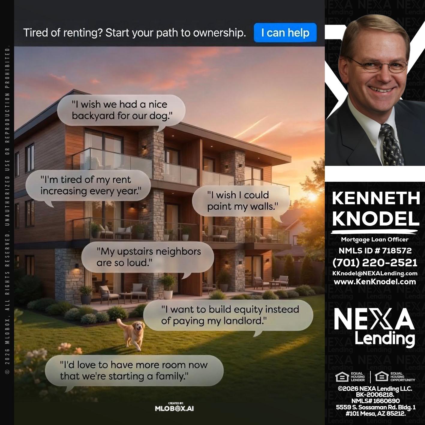 TIRED OF RENTING - Kenneth Knodel -Mortgage Loan Officer