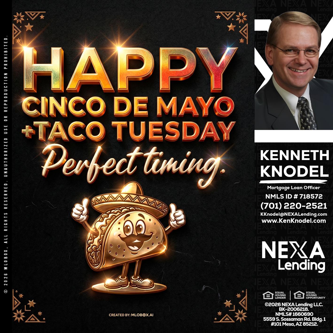 happy 5 de mayo - Kenneth Knodel -Mortgage Loan Officer