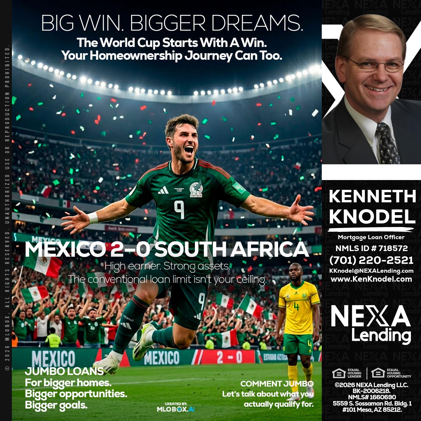 MEXICO 2-0 SOUTH AFRICA - Kenneth Knodel -Mortgage Loan Officer