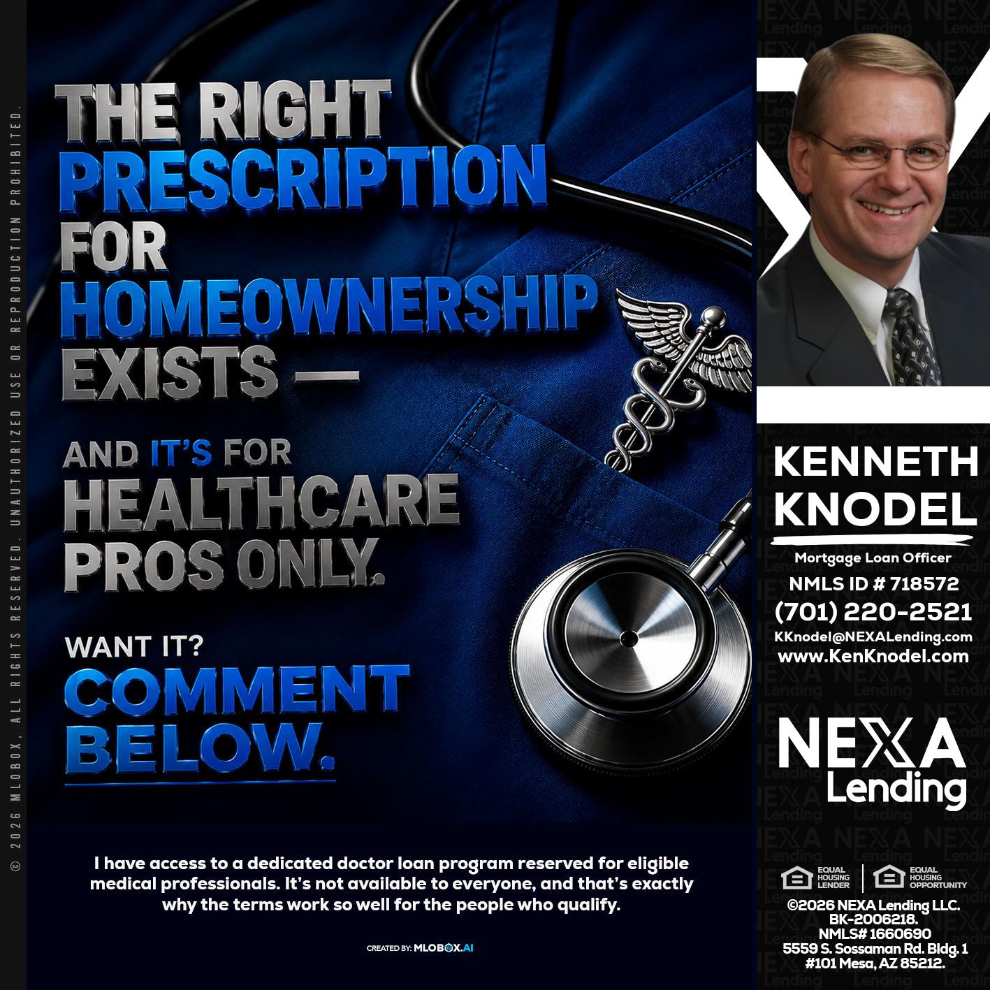 THE RIGHT PRESCRIPTION - Kenneth Knodel -Mortgage Loan Officer
