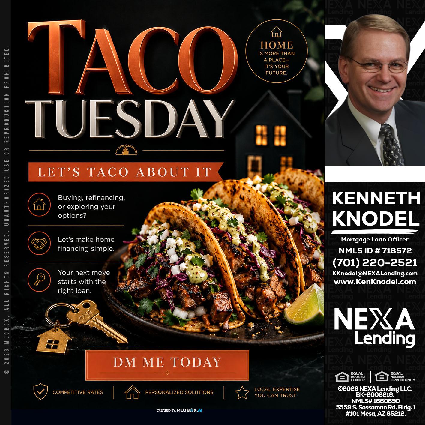TACO TUESDAY - Kenneth Knodel -Mortgage Loan Officer