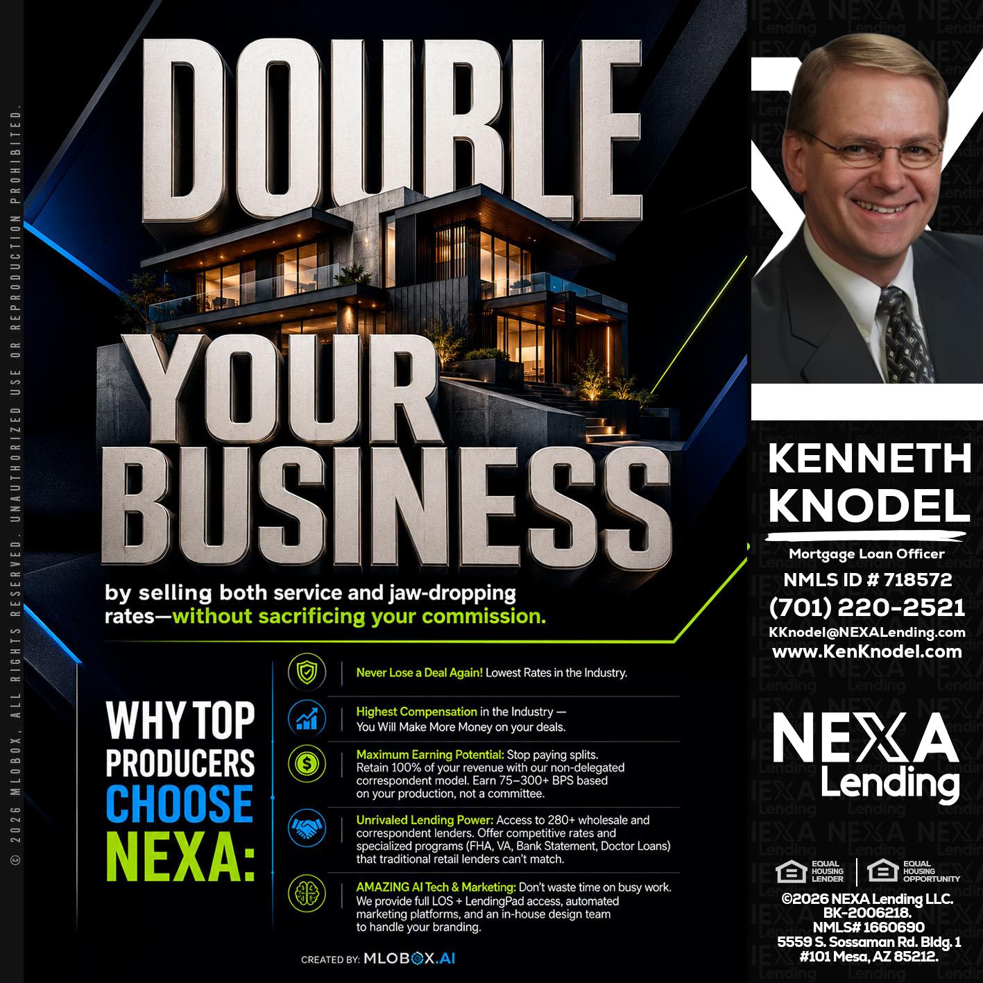 DOUBLE YOUR BUSINESS - Kenneth Knodel -Mortgage Loan Officer