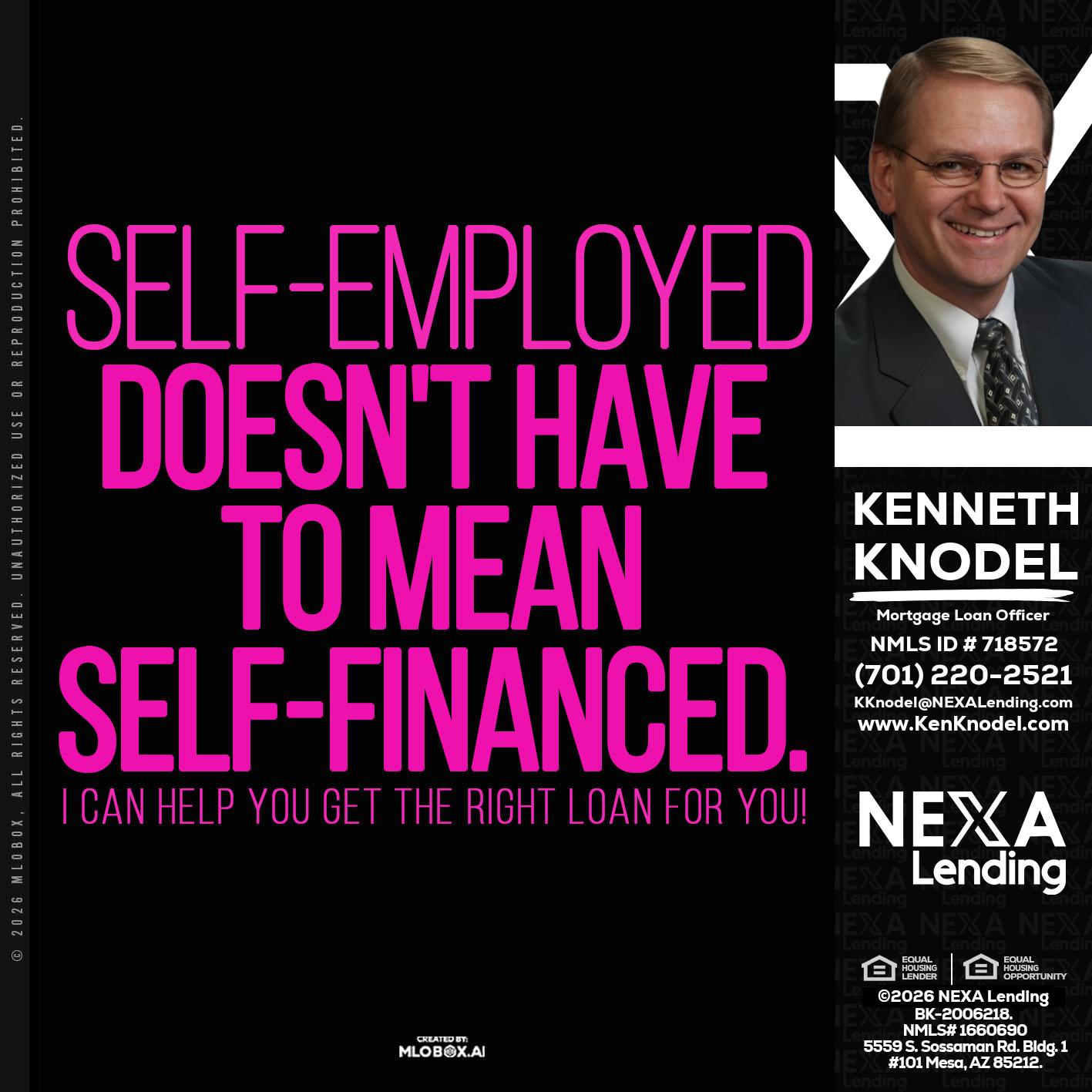 self employed - Kenneth Knodel -Mortgage Loan Officer