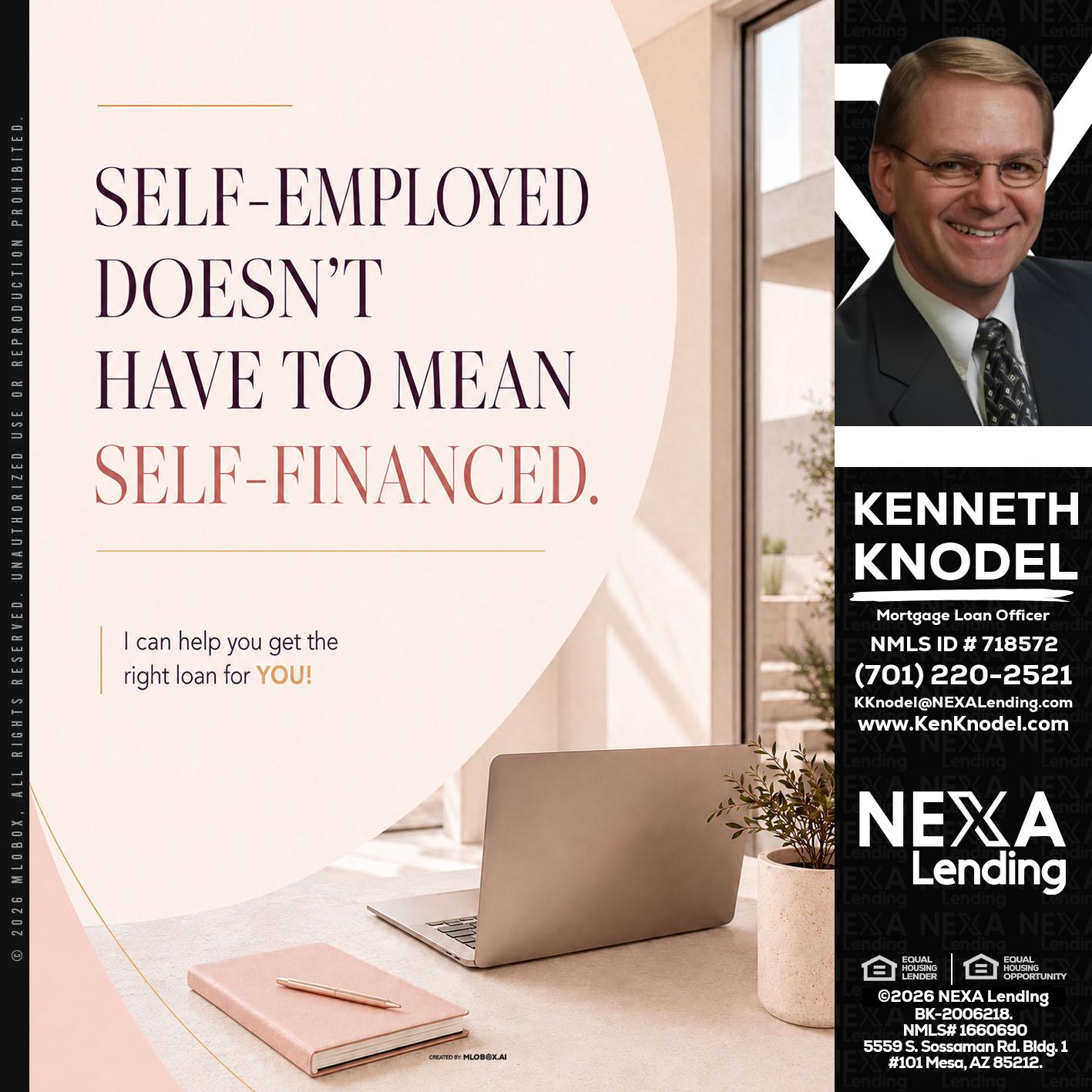 SELF EMPLOYED - Kenneth Knodel -Mortgage Loan Officer