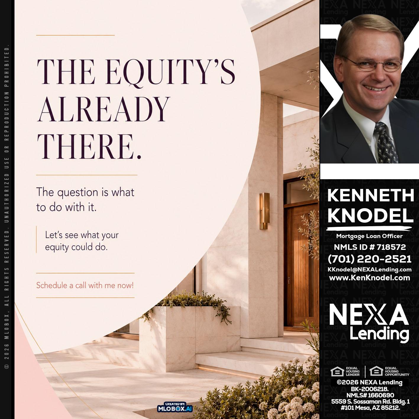 THE EQUITY'S - Kenneth Knodel -Mortgage Loan Officer