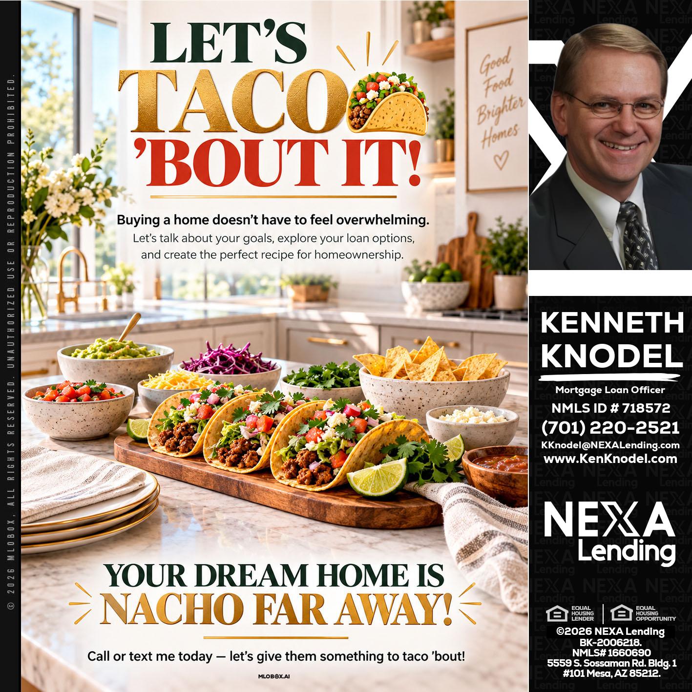 LETS TACO ABOUT IT - Kenneth Knodel -Mortgage Loan Officer