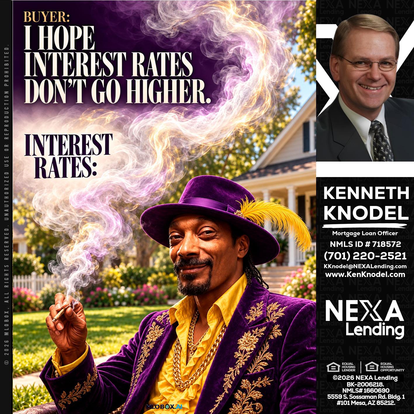 I HOPE RATES - Kenneth Knodel -Mortgage Loan Officer